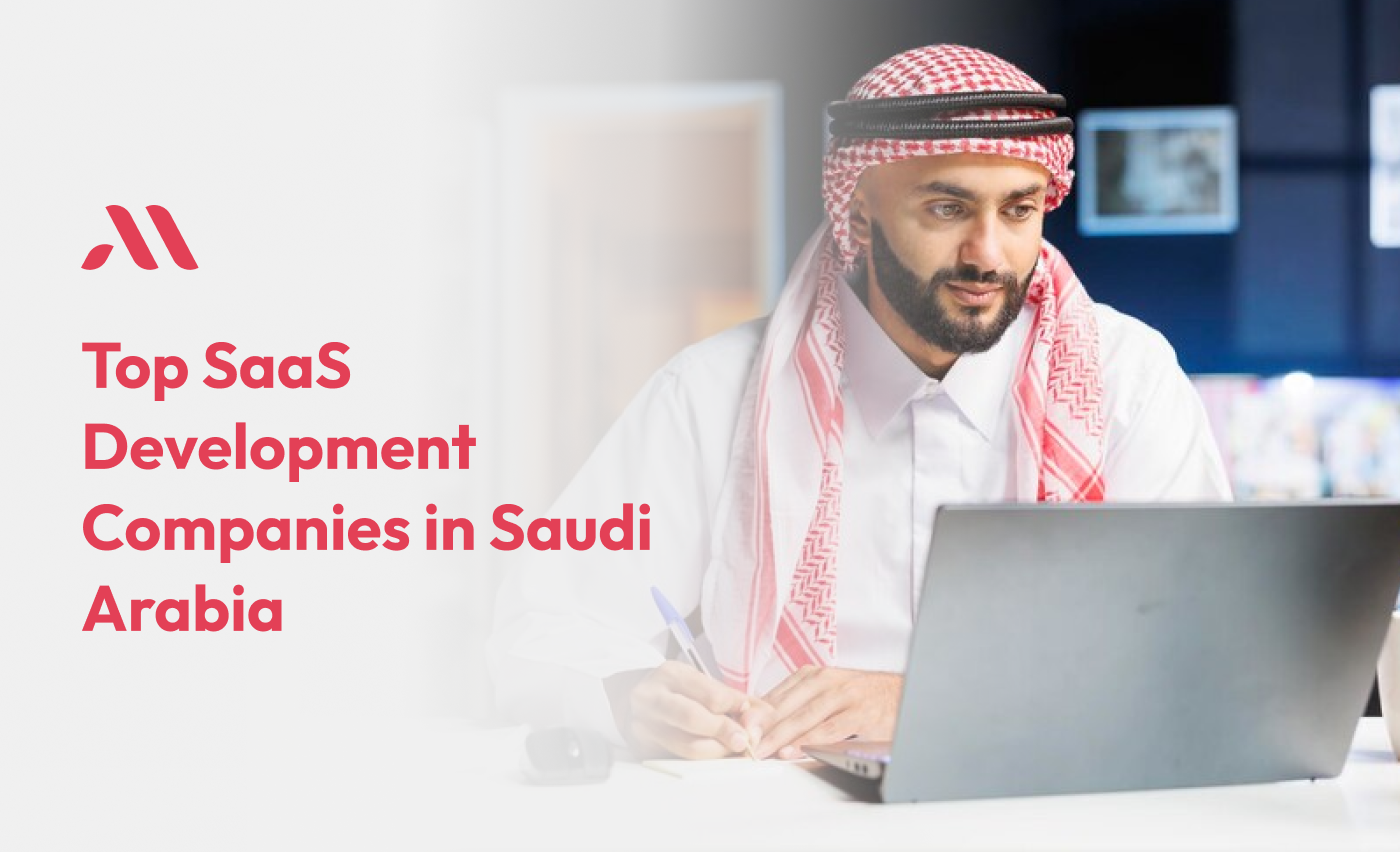 Top SaaS Development Companies in Saudi Arabia