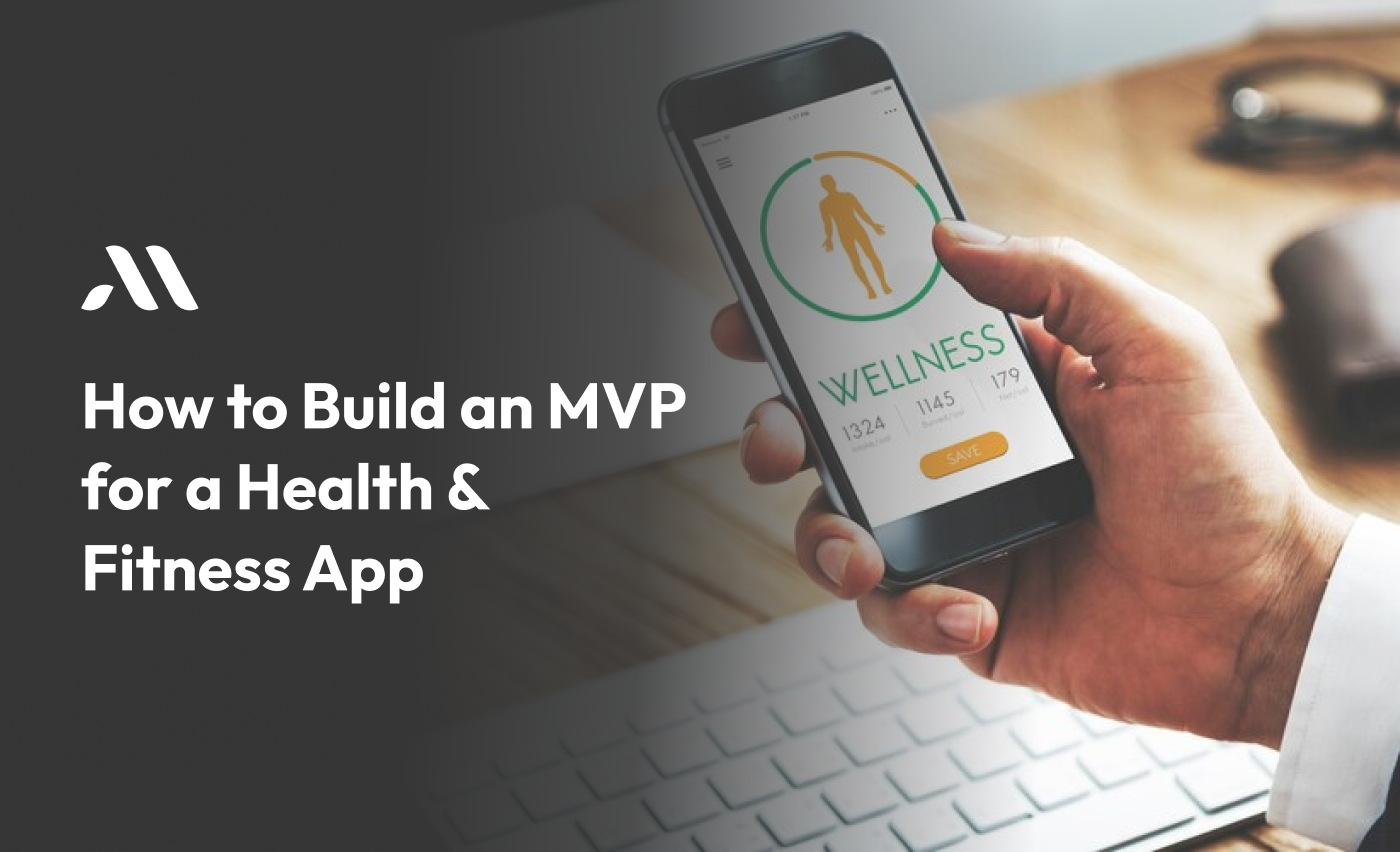 How to Build an MVP for a Health & Fitness App