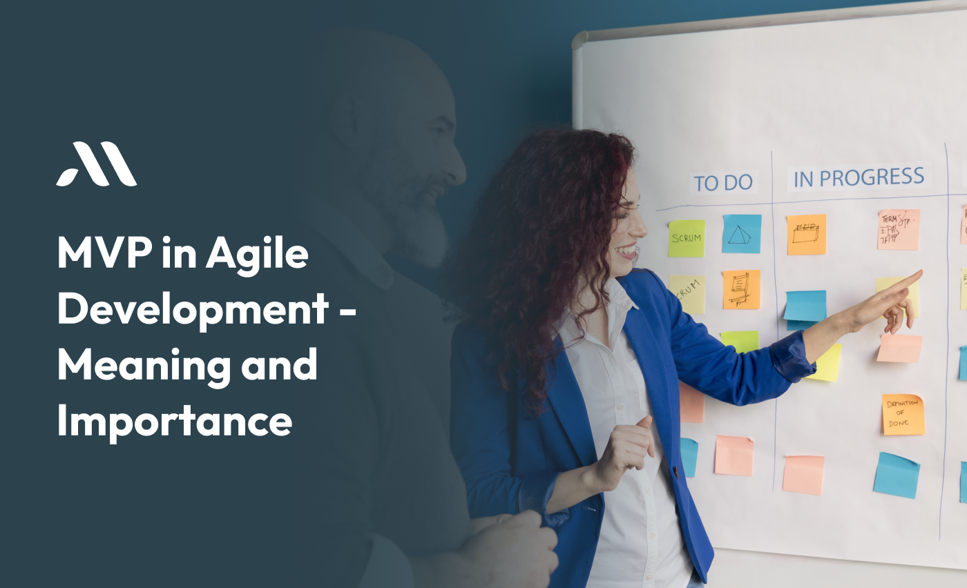 MVP in Agile Development - Meaning and Importance