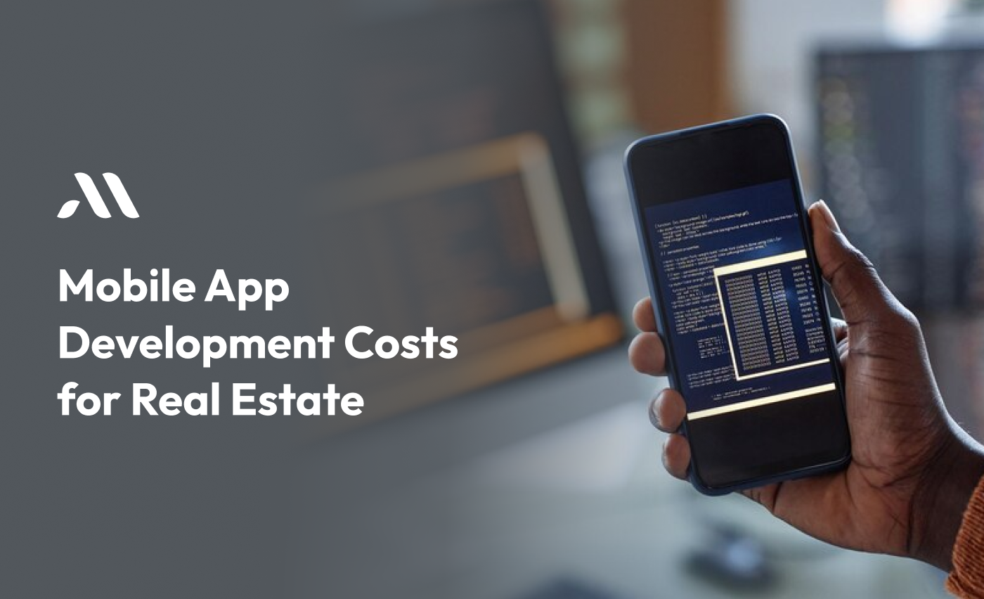 Mobile App Development Costs for Real Estate