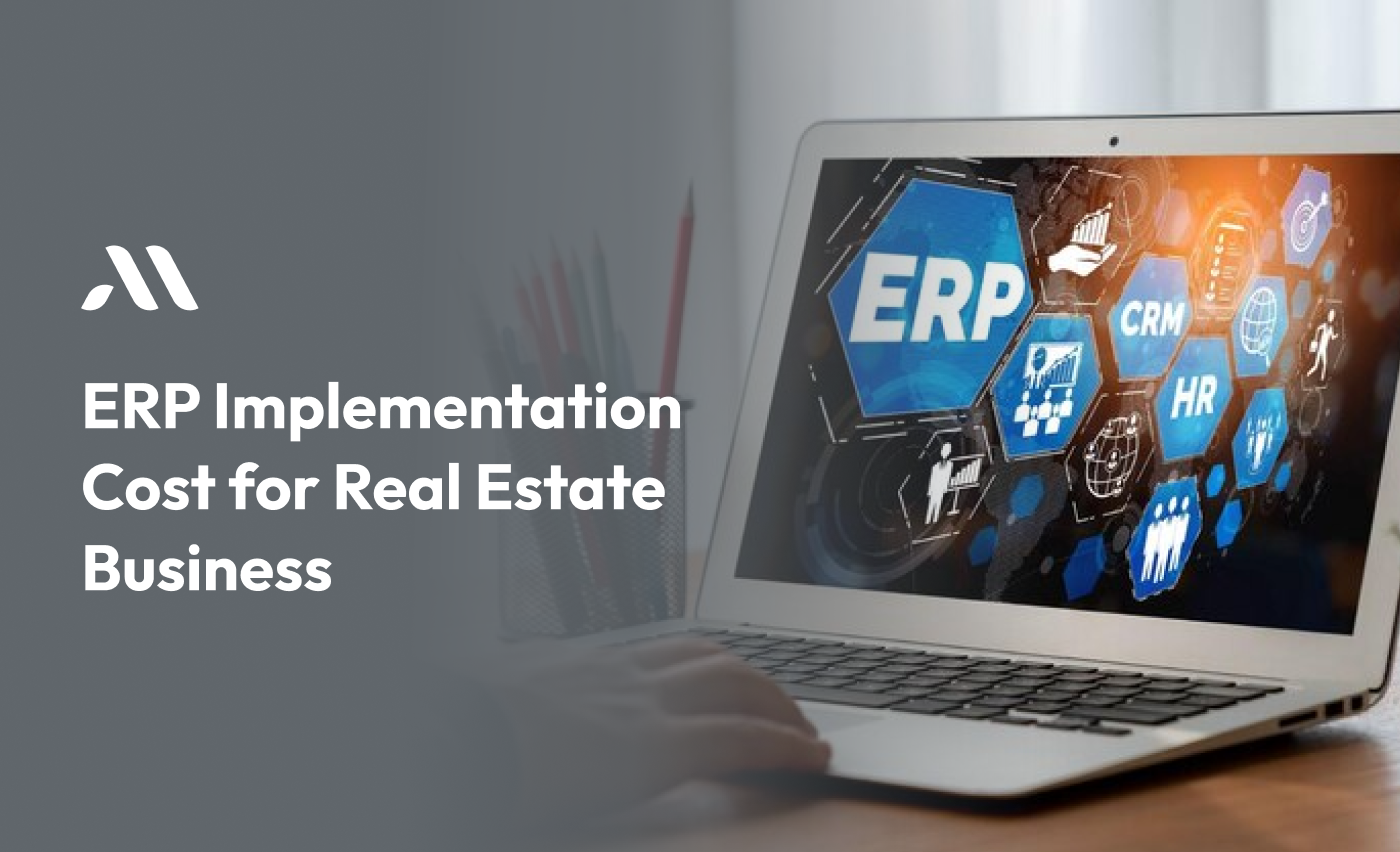 ERP Implementation Cost for Real Estate Business