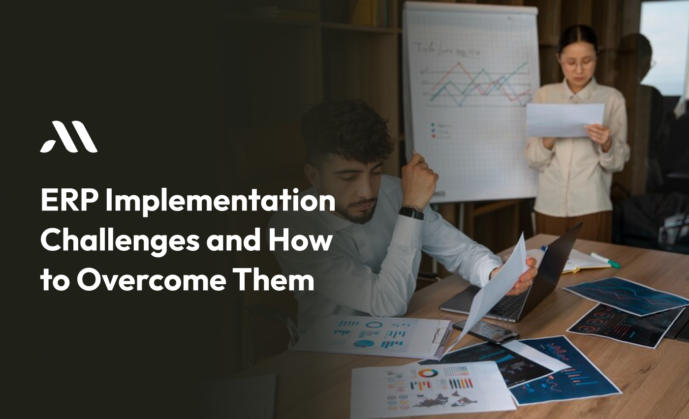 ERP Implementation Challenges and How to Overcome Them