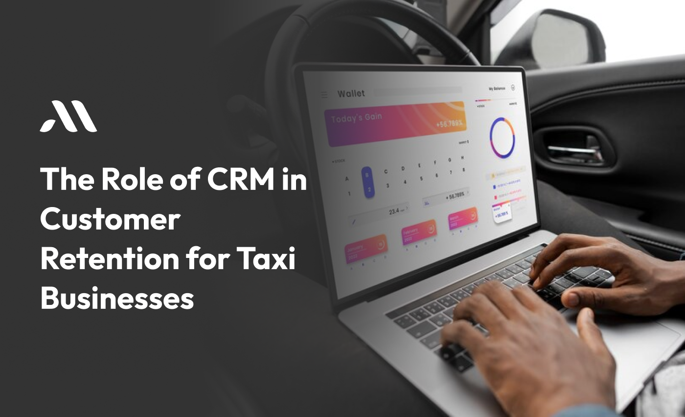 The Role of CRM in Customer Retention for Taxi Businesses