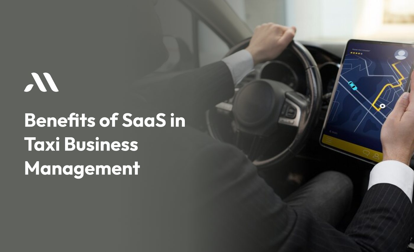 Benefits of SaaS in Taxi Business Management