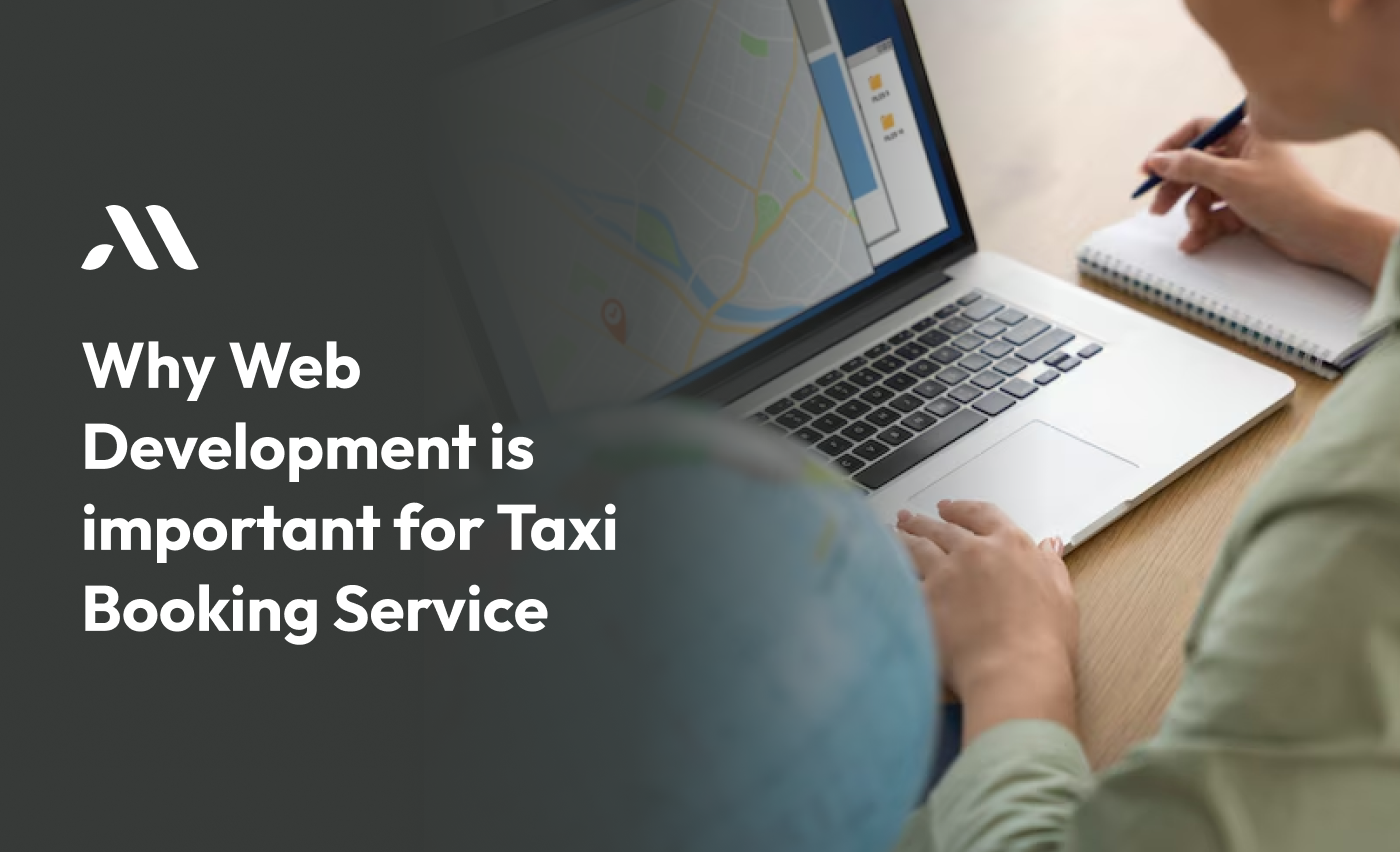 Why Web Development is Important for Taxi Booking Service