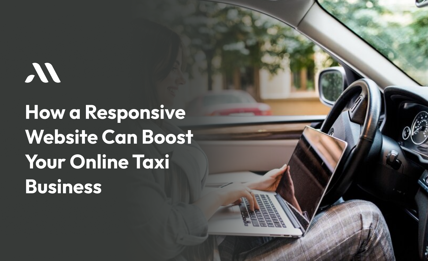 How a Responsive Website Can Boost Your Online Taxi Business