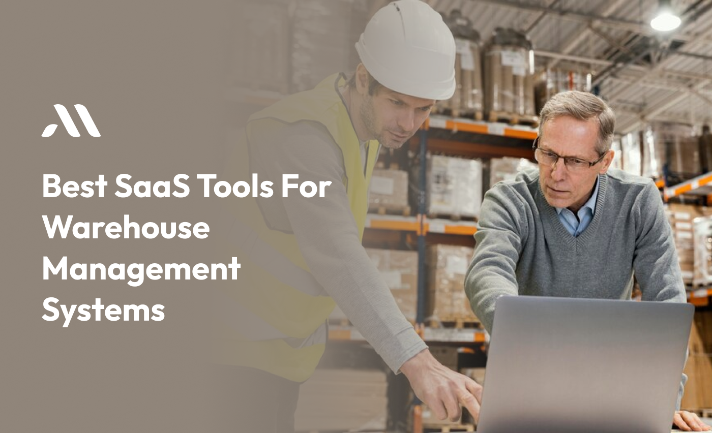 Best SaaS Tools for Warehouse Management Systems